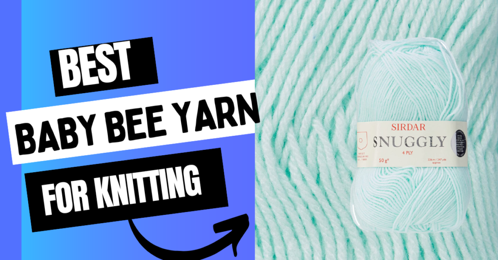 Best Baby Bee Yarn